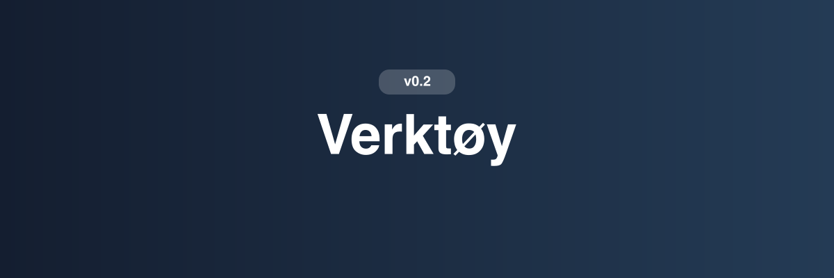 v 0.2 - Verktøy